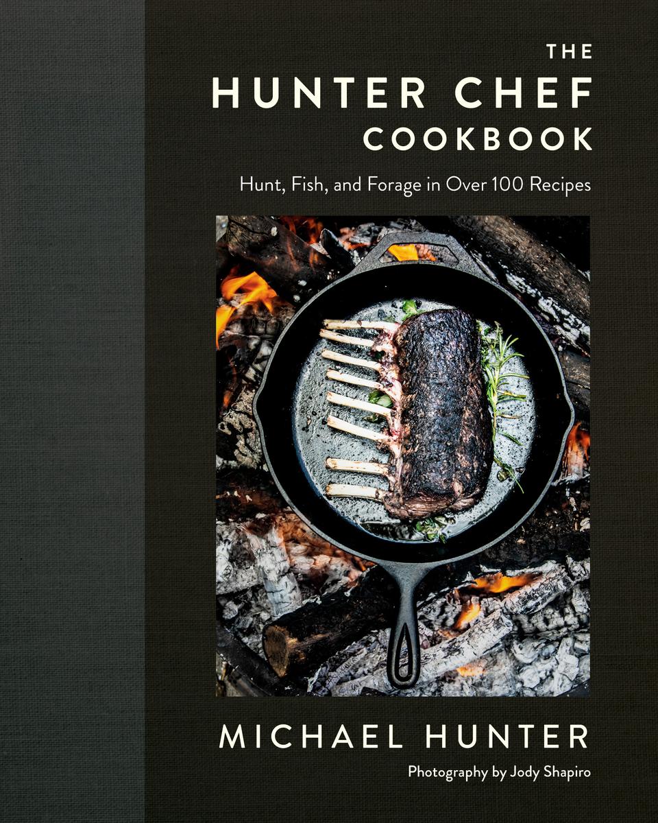 Cookbook - The Hunter Chef Cookbook