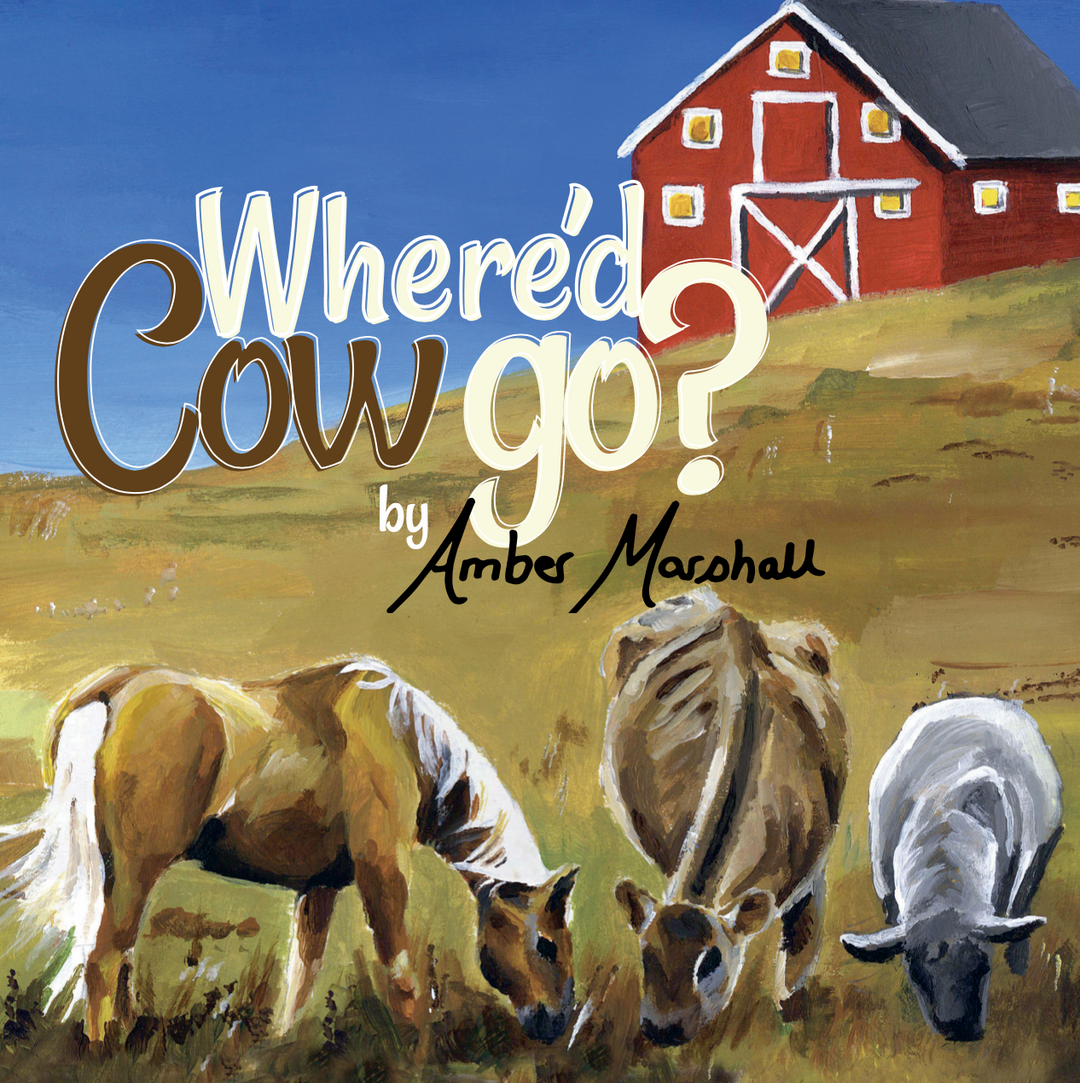 A MARSHALL Book (Where'd Cow Go? - AMBER'S FIRST BOOK!)