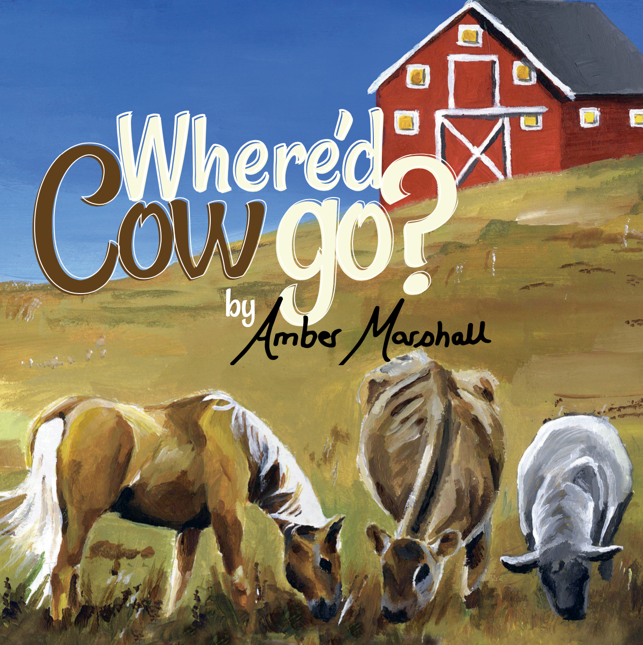 A MARSHALL Where'd Cow Go? - AMBER'S FIRST BOOK!